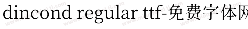 dincond regular ttf字体转换